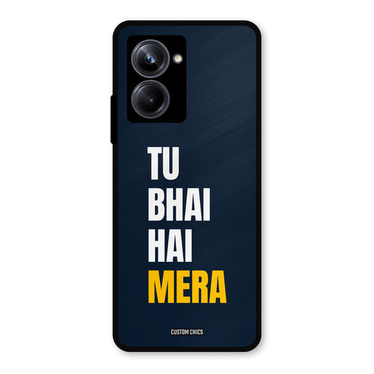 Bhai Hai Mera Realme 10 Pro Mobile Back Cover - Typography PrintShield Case