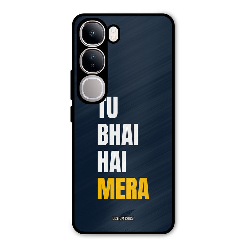 Bhai Hai Mera Vivo Y300 Mobile Back Cover - Typography PrintShield Case