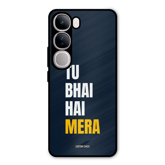 Bhai Hai Mera Vivo Y300 Mobile Back Cover - Typography PrintShield Case