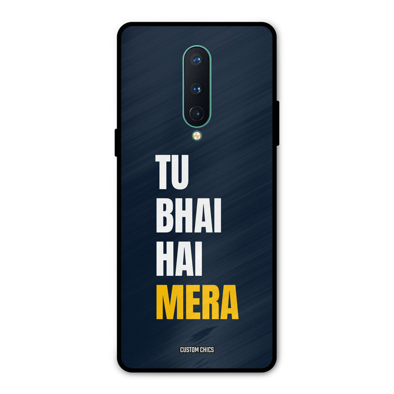 Bhai Hai Mera Oneplus 8 Mobile Back Cover - Typography PrintShield Case