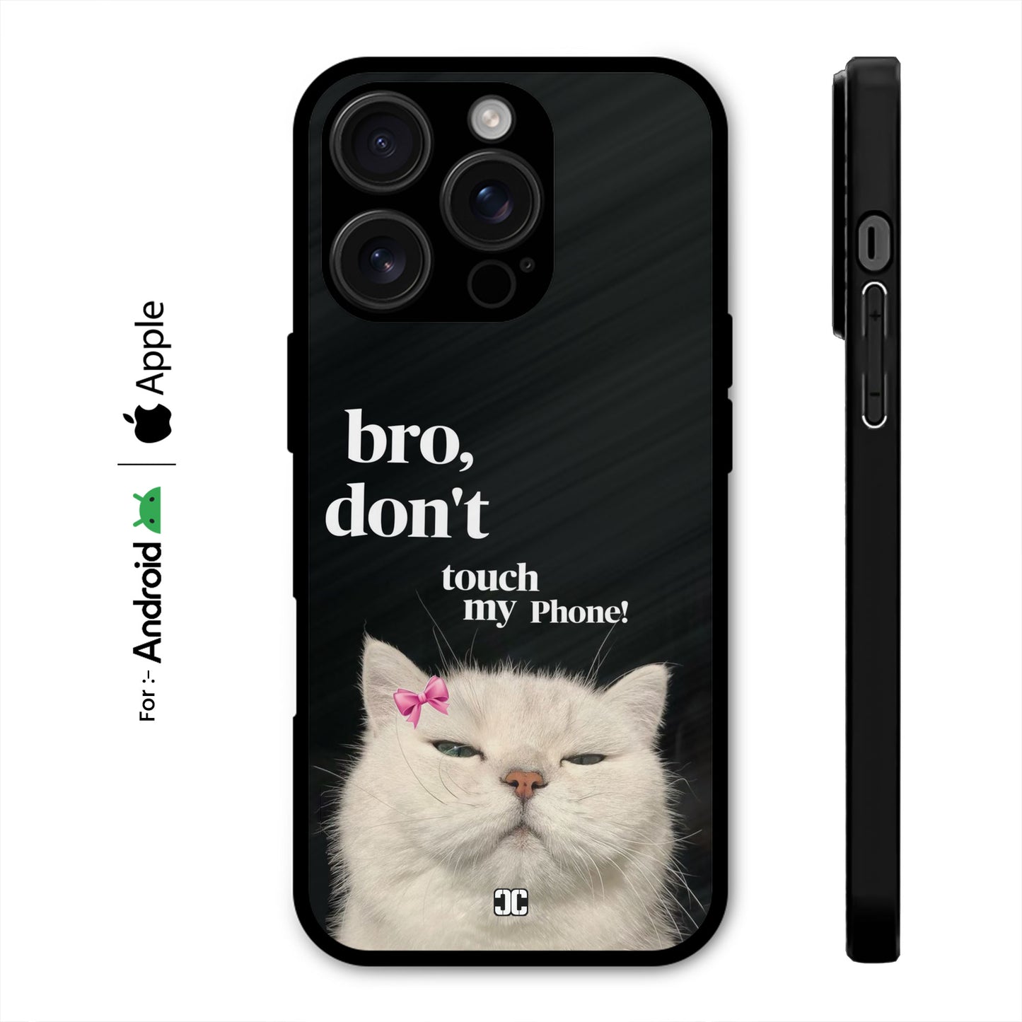 Bro Dont Touch The Phone Case – Premium PrintShield Mobile Cover