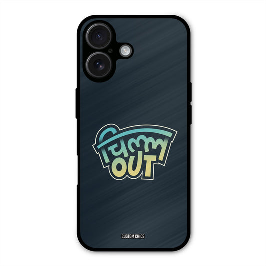 Chill Out iPhone 16 Plus Mobile Back Cover - Typography PrintShield Case