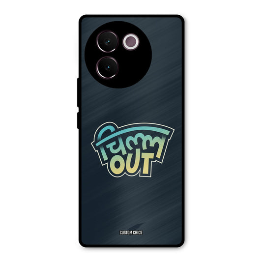 Chill Out Vivo V30e Mobile Back Cover - Typography PrintShield Case