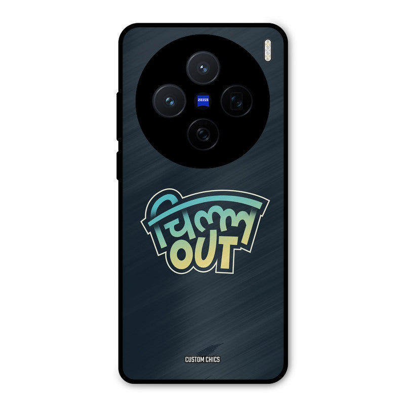 Chill Out Vivo X200 Mobile Back Cover - Typography PrintShield Case
