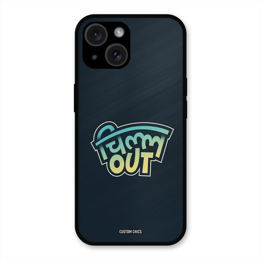 Chill Out iPhone 15 Plus Mobile Back Cover - Typography PrintShield Case