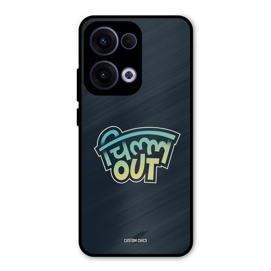 Chill Out Oppo Reno 13 5G Mobile Back Cover - Typography PrintShield Case