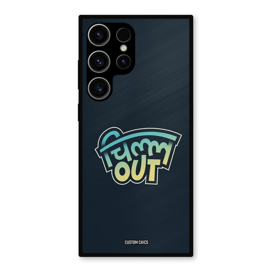 Chill Out Samsung Galaxy S23 Ultra Mobile Back Cover - Typography PrintShield Case