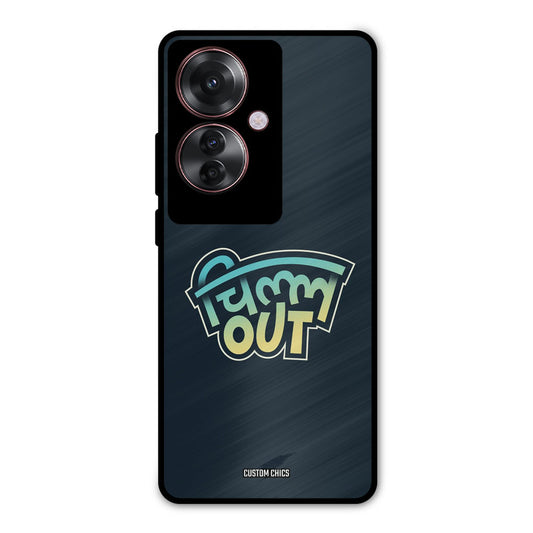 Chill Out Oppo F25 Pro Mobile Back Cover - Typography PrintShield Case