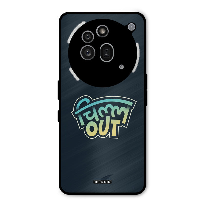 Chill Out Nothing Phone 3A Pro Mobile Back Cover - Typography PrintShield Case