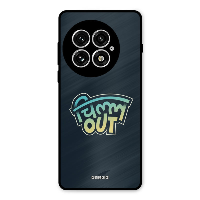 Chill Out Oneplus 13 Mobile Back Cover - Typography PrintShield Case
