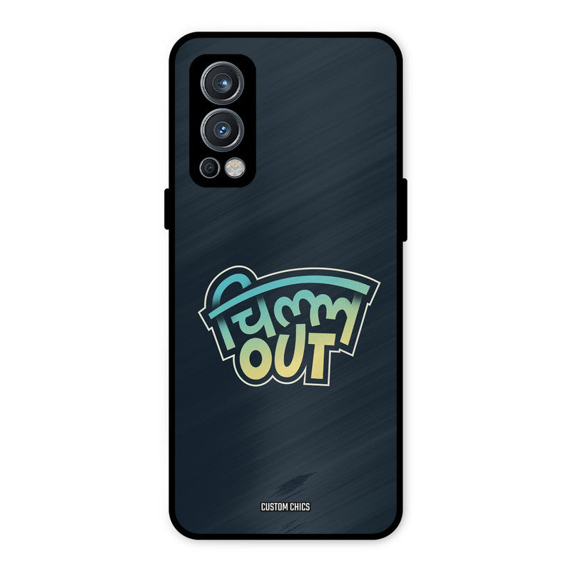 Chill Out OnePlus Nord 2 5G Mobile Back Cover - Typography PrintShield Case
