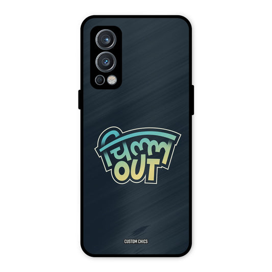 Chill Out OnePlus Nord 2 5G Mobile Back Cover - Typography PrintShield Case