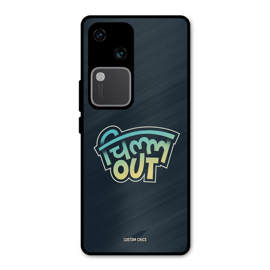 Chill Out Vivo V30 Mobile Back Cover - Typography PrintShield Case
