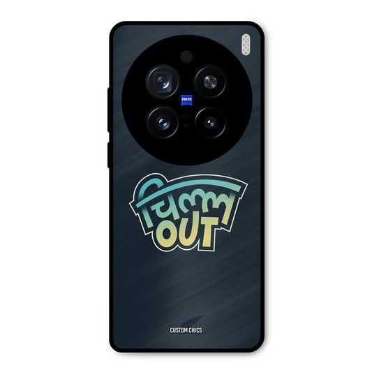 Chill Out Vivo X200 Pro Mobile Back Cover - Typography PrintShield Case