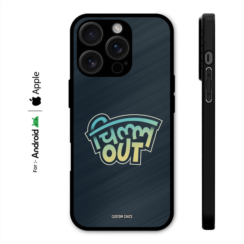 Chill Out Case – Premium PrintShield Mobile Cover