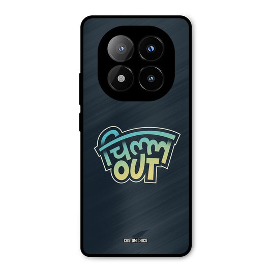 Chill Out Redmi Note 14 Pro Plus 5G Mobile Back Cover - Typography PrintShield Case
