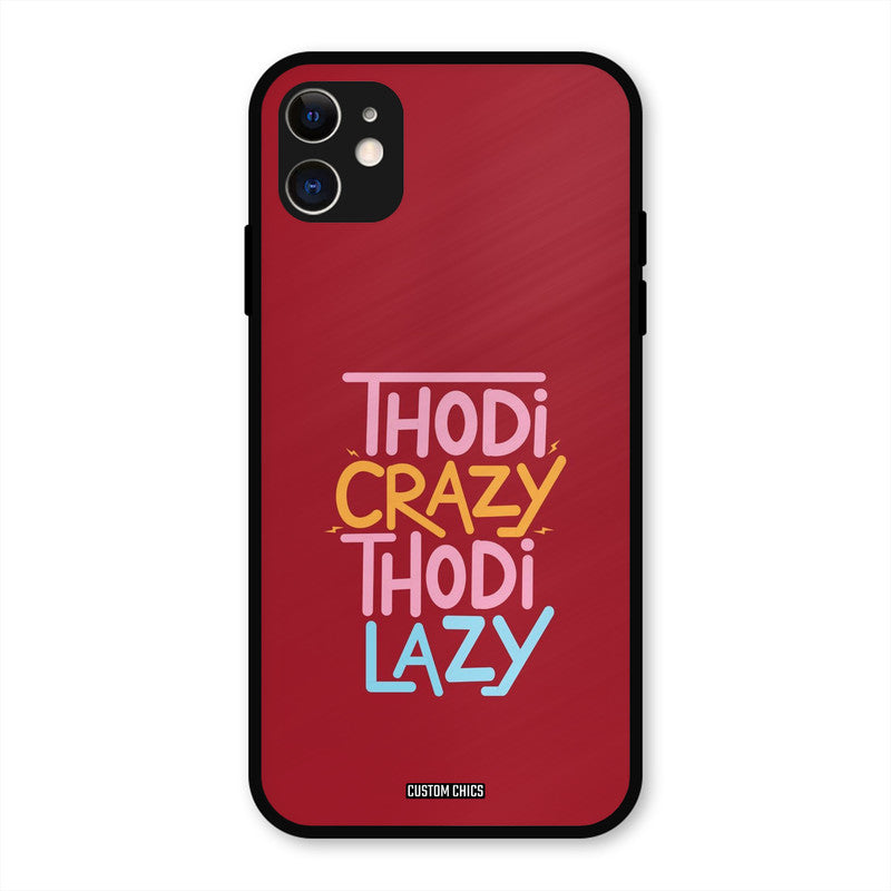 Crazy And Lazy iPhone 11 Mobile Back Cover - Typography PrintShield Case