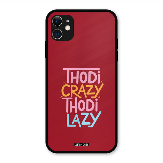 Crazy And Lazy iPhone 11 Mobile Back Cover - Typography PrintShield Case