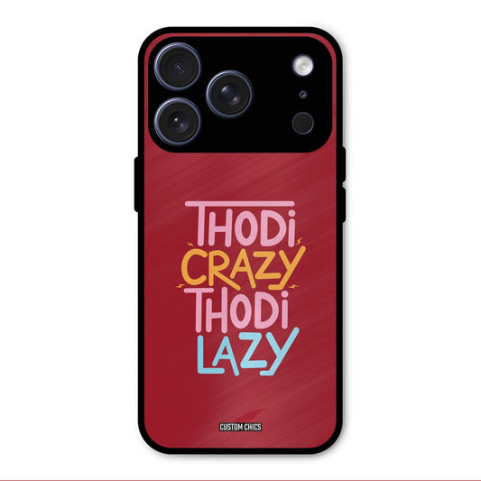 Crazy And Lazy iPhone 17 Pro Mobile Back Cover - Typography PrintShield Case