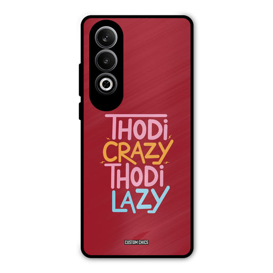 Crazy And Lazy OnePlus Nord CE4 Mobile Back Cover - Typography PrintShield Case