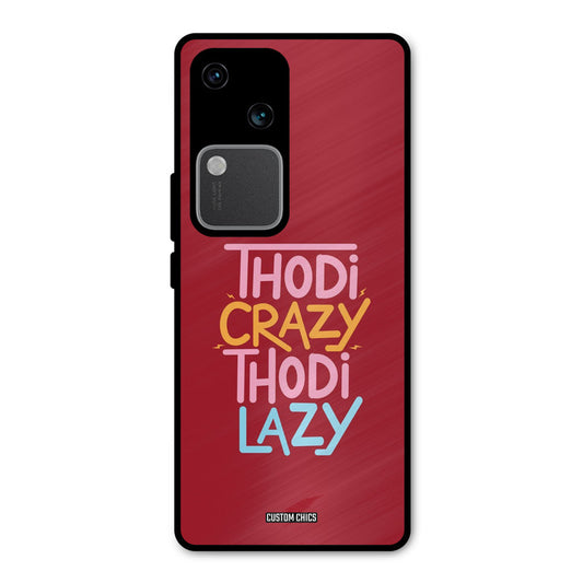 Crazy And Lazy Vivo V30 Mobile Back Cover - Typography PrintShield Case