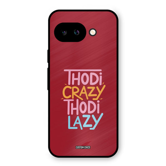 Crazy And Lazy Google Pixel 9A Mobile Back Cover - Typography PrintShield Case