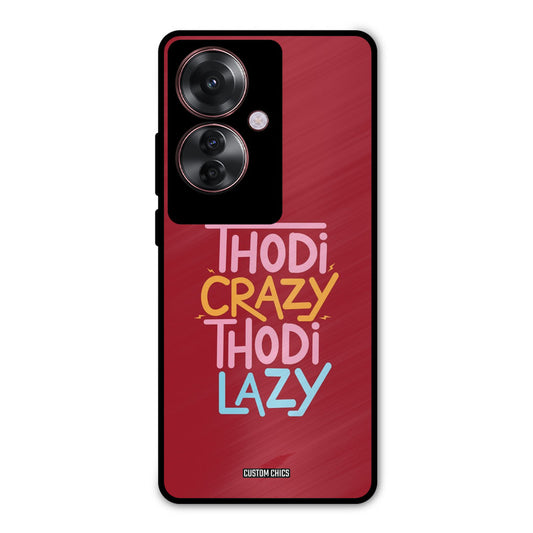 Crazy And Lazy Oppo F25 Pro Mobile Back Cover - Typography PrintShield Case