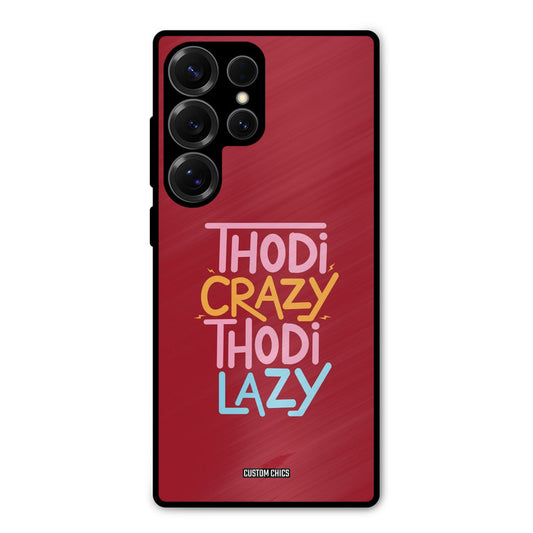 Crazy And Lazy Samsung Galaxy S25 Ultra Mobile Back Cover - Typography PrintShield Case