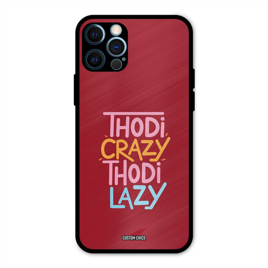 Crazy And Lazy iPhone 12 Pro Mobile Back Cover - Typography PrintShield Case