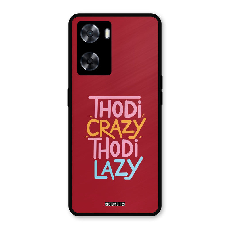 Crazy And Lazy Oppo A57 2022 Mobile Back Cover - Typography PrintShield Case