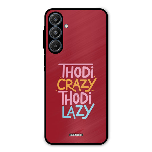 Crazy And Lazy Samsung Galaxy A16 5G Mobile Back Cover - Typography PrintShield Case