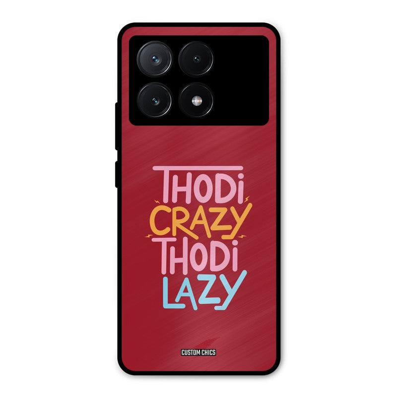 Crazy And Lazy Poco X6 Pro Mobile Back Cover - Typography PrintShield Case