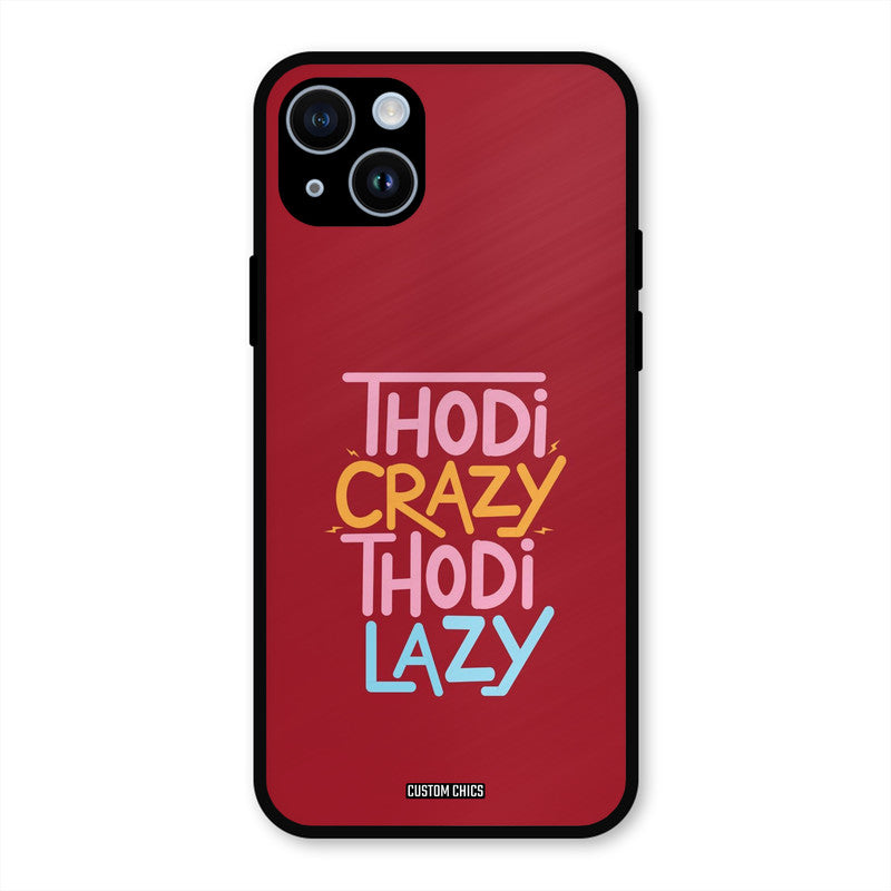 Crazy And Lazy iPhone 14 Mobile Back Cover - Typography PrintShield Case