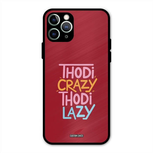 Crazy And Lazy iPhone 11 Pro Max Mobile Back Cover - Typography PrintShield Case