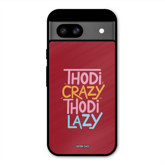 Crazy And Lazy Google Pixel 8a Mobile Back Cover - Typography PrintShield Case