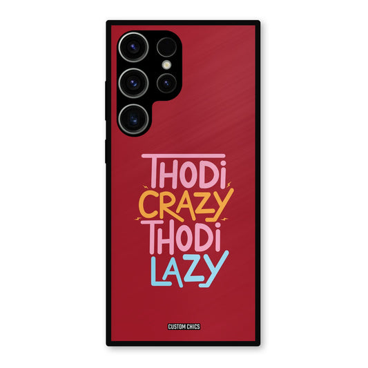 Crazy And Lazy Samsung Galaxy S23 Ultra Mobile Back Cover - Typography PrintShield Case