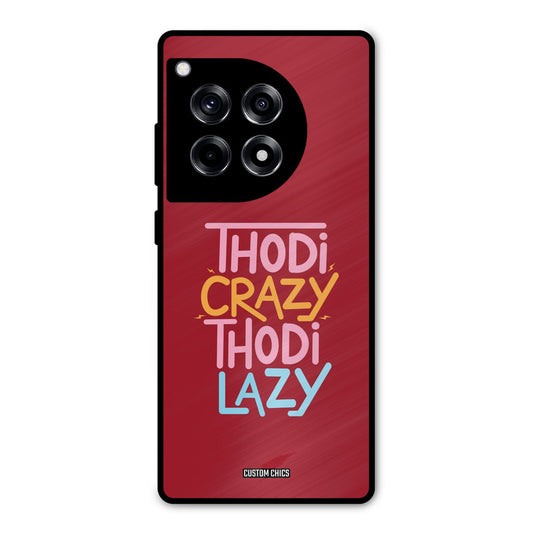 Crazy And Lazy OnePlus 12R Mobile Back Cover - Typography PrintShield Case
