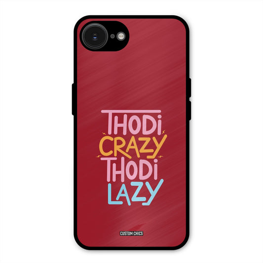 Crazy And Lazy iPhone 16e Mobile Back Cover - Typography PrintShield Case