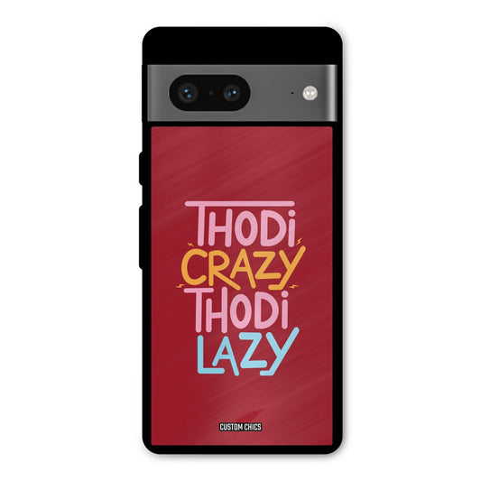 Crazy And Lazy Google Pixel 7 Mobile Back Cover - Typography PrintShield Case