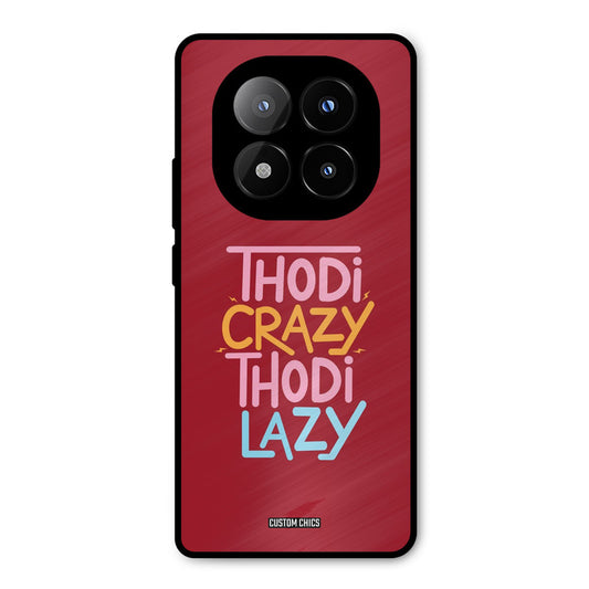 Crazy And Lazy Redmi Note 14 Pro Plus 5G Mobile Back Cover - Typography PrintShield Case