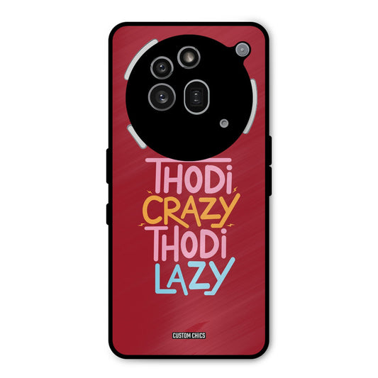 Crazy And Lazy Nothing Phone 3A Pro Mobile Back Cover - Typography PrintShield Case