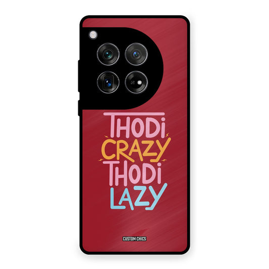 Crazy And Lazy OnePlus 12 Mobile Back Cover - Typography PrintShield Case
