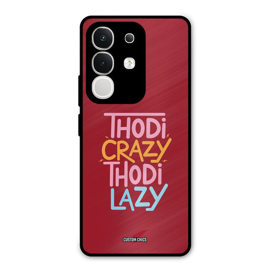 Crazy And Lazy Vivo T4x Mobile Back Cover - Typography PrintShield Case
