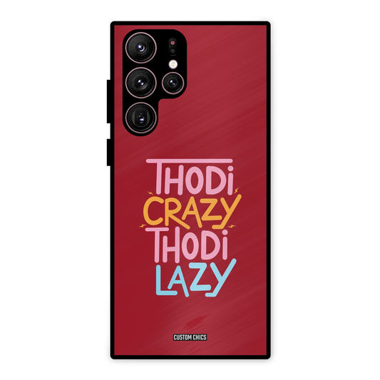 Crazy And Lazy Samsung Galaxy S22 Ultra Mobile Back Cover - Typography PrintShield Case