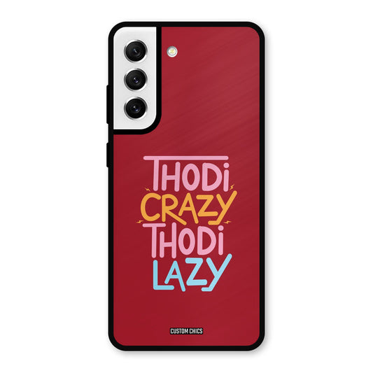 Crazy And Lazy Samsung Galaxy S21 FE 5G (2023) Mobile Back Cover - Typography PrintShield Case