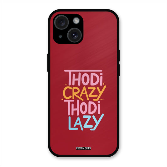 Crazy And Lazy iPhone 15 Plus Mobile Back Cover - Typography PrintShield Case