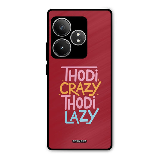 Crazy And Lazy Realme GT 6T Mobile Back Cover - Typography PrintShield Case