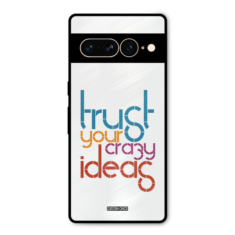 Crazy Idea Google Pixel 7 Pro Mobile Back Cover - Typography PrintShield Case