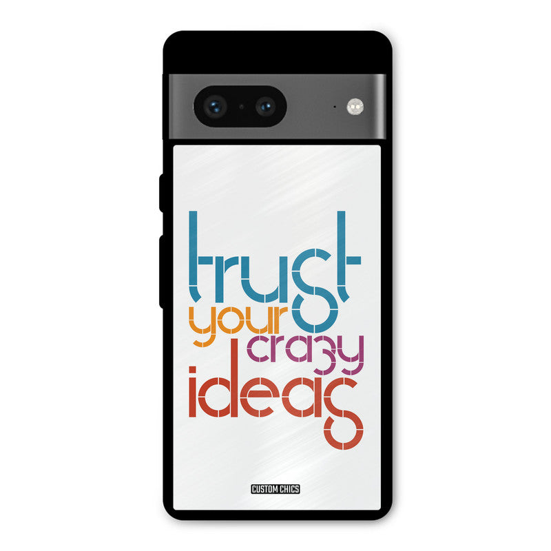 Crazy Idea Google Pixel 7 Mobile Back Cover - Typography PrintShield Case