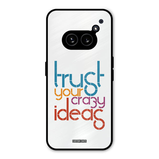 Crazy Idea Nothing Phone 2a Mobile Back Cover - Typography PrintShield Case